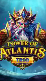 Power of Atlantis Trio